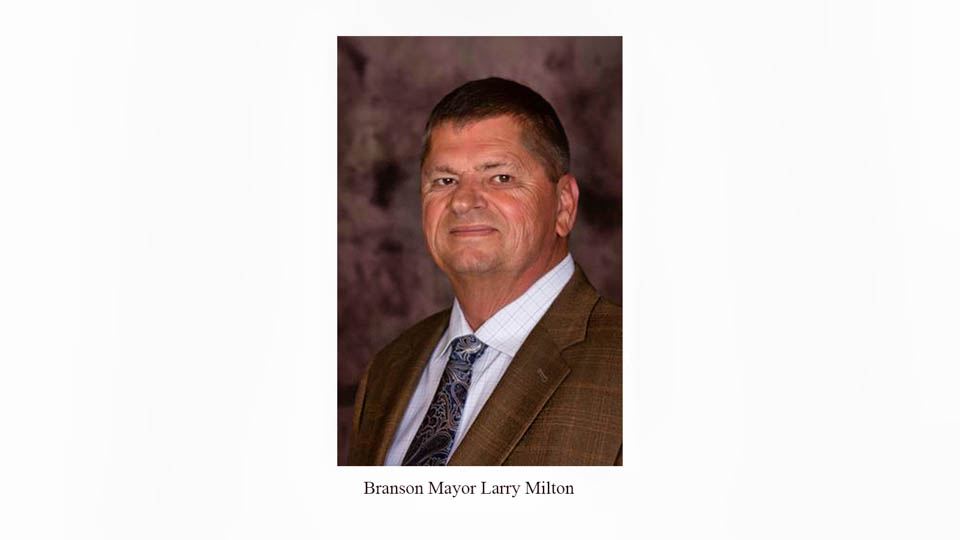 000 210430 Web Ready Larry Milton Official Edit - For the People - A City update from Branson Mayor, Larry Milton